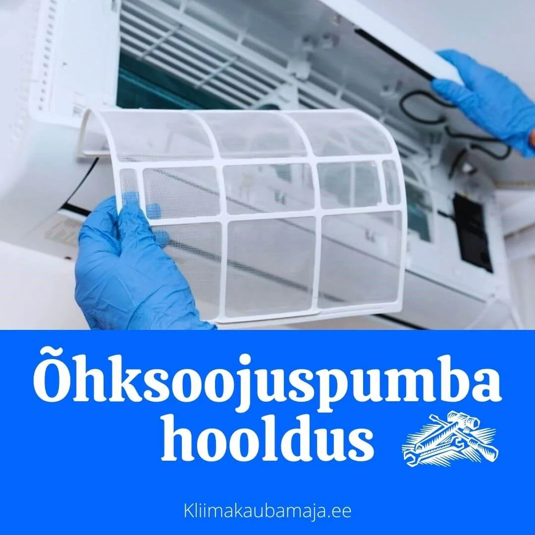 Ohksoojuspumba hooldus kliimakaubamaja — Õhksoojuspumba hooldus