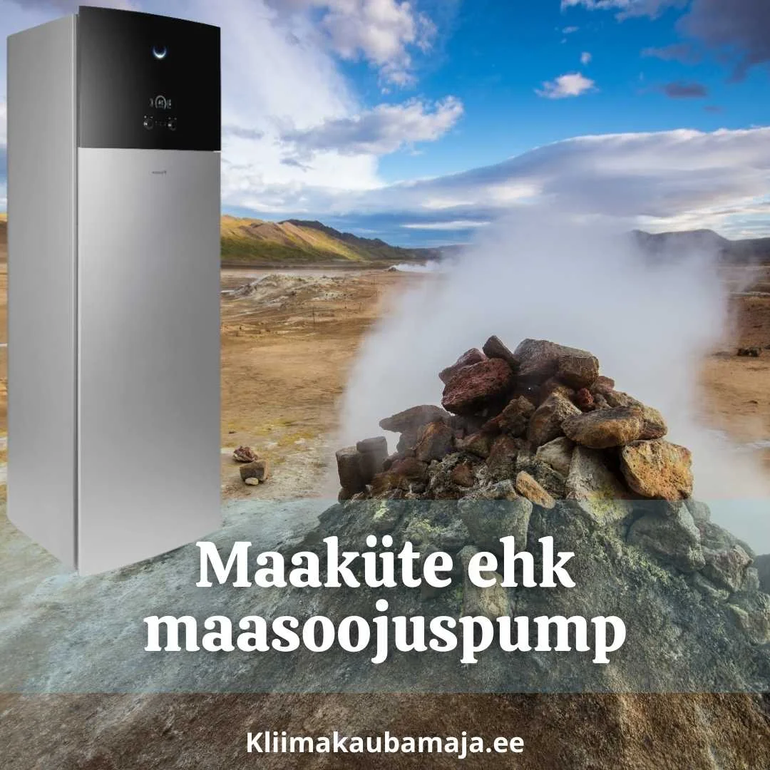 Maakute ehk maasoojuspump — Maaküte ehk maasoojuspump